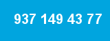 937 149 43 77
